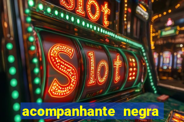 acompanhante negra porto alegre